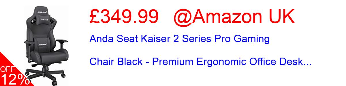 29% OFF, Anda Seat Kaiser 2 Series Pro Gaming Chair Black - Premium Ergonomic Office Desk... £249.99@Amazon UK