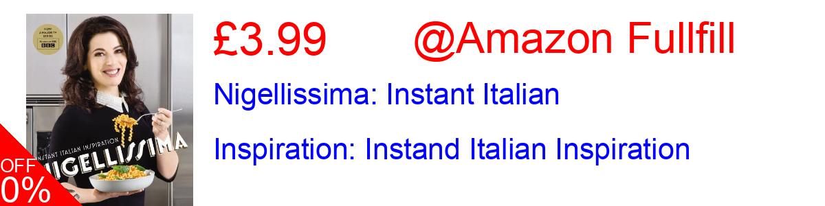 85% OFF, Nigellissima: Instant Italian Inspiration: Instand Italian Inspiration £3.99@Amazon Fullfill